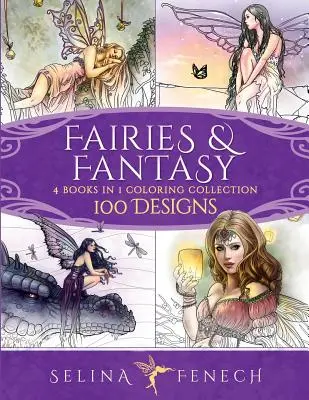 Tündérek és fantázia színező gyűjtemény: 100 minta: 4 könyv 1-ben - 100 minta - Fairies and Fantasy Coloring Collection: 4 Books in 1 - 100 Designs