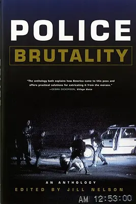 Rendőrségi brutalitás: Egy antológia - Police Brutality: An Anthology