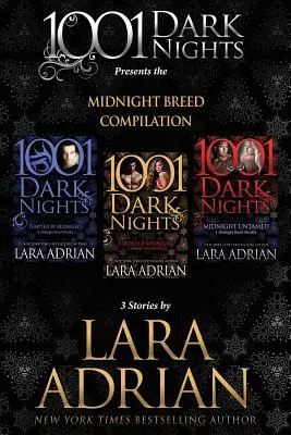 Midnight Breed Compilation (Éjféli fajták összeállítása): Lara Adrian 3 története - Midnight Breed Compilation: 3 Stories by Lara Adrian