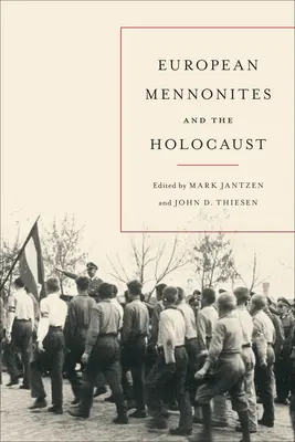 Az európai mennoniták és a holokauszt - European Mennonites and the Holocaust