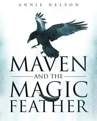 Maven és a varázstoll - Maven and The Magic Feather