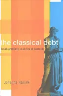 A klasszikus adósság: A görög ókor a megszorítások korában - The Classical Debt: Greek Antiquity in an Era of Austerity