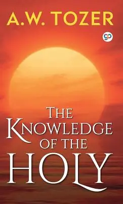 A Szent ismerete - The Knowledge of the Holy