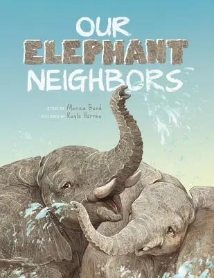 Elefánt szomszédaink - Our Elephant Neighbours