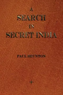 Egy keresés a titkos Indiában - A Search in Secret India