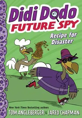 Dodó Didi, a jövő kémje: Recept a katasztrófához - Didi Dodo, Future Spy: Recipe for Disaster