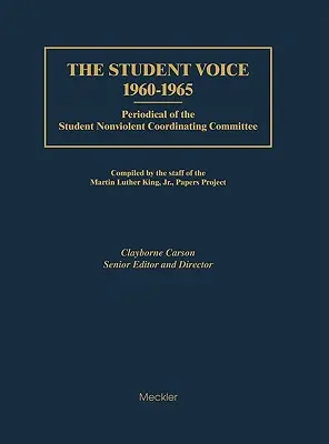 A diákok hangja, 1960-1965: A Diákok Erőszakmentes Koordinációs Bizottságának folyóirata - The Student Voice, 1960-1965: Periodical of the Student Nonviolent Coordinating Committee