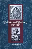 Nagy-Britannia és Barbária, 1589-1689 - Britain and Barbary, 1589-1689