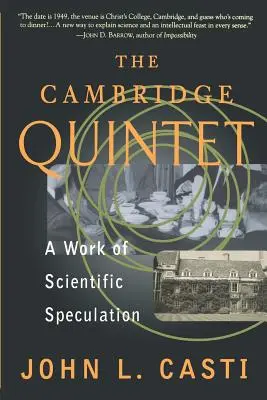 A Cambridge-i kvintett: Tudományos spekuláció - The Cambridge Quintet: A Work of Scientific Speculation