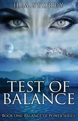 Az egyensúly tesztje: Első könyv: Az erőegyensúly sorozat - Test of Balance: Book One: Balance of Power Series