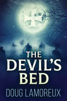 Az ördög ágya: nagyméretű kiadás - The Devil's Bed: Large Print Edition