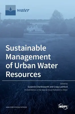 A városi vízkészletek fenntartható kezelése - Sustainable Management of Urban Water Resources