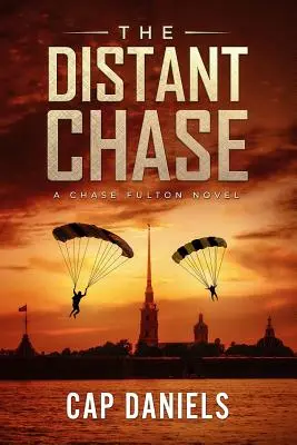 A távoli üldözés: A Chase Fulton Novel - The Distant Chase: A Chase Fulton Novel