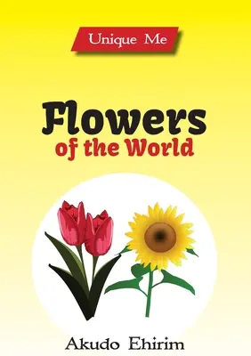 A világ virágai - Flowers of the World