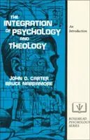 A pszichológia és a teológia integrációja: Bevezetés - The Integration of Psychology and Theology: An Introduction