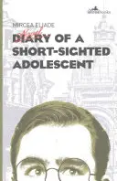 Egy rövidlátó kamasz naplója - Diary of a Short-Sighted Adolescent