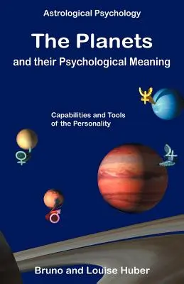 A bolygók és pszichológiai jelentésük - The Planets and Their Psychological Meaning