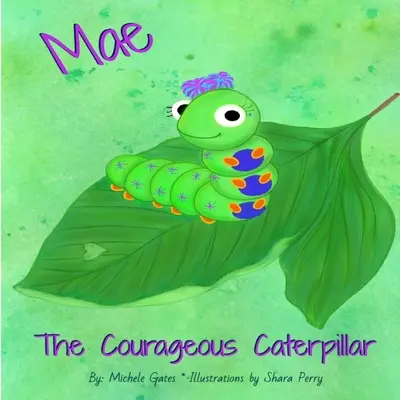 Mae The Courageous Caterpillar (A bátor hernyó) - Mae The Courageous Caterpillar