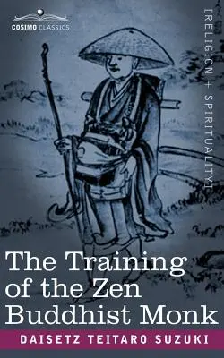 A zen buddhista szerzetes kiképzése - The Training of the Zen Buddhist Monk