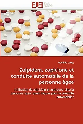 Zolpidem, Zopiclone Et Conduite Automobile de la Personne ge