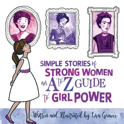 Erős nők egyszerű történetei - Simple Stories of Strong Women