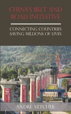 Kína öv és út kezdeményezése: Az országok összekapcsolása milliók életét menti meg - China's Belt and Road Initiative: Connecting Countries Saving Millions of Lives