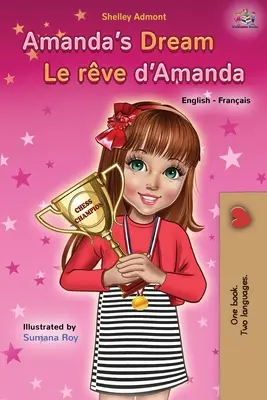 Amanda álma Le rve d'Amanda: Angol-francia kétnyelvű könyv - Amanda's Dream Le rve d'Amanda: English French Bilingual Book