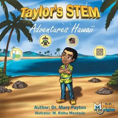 Taylor STEM-kalandjai: Hawaii - Taylor's STEM Adventures: Hawaii