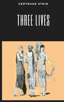 Három élet - Three Lives