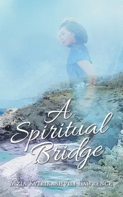 Egy spirituális bridzs - A Spiritual Bridge