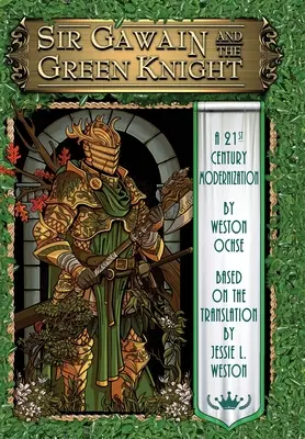 Sir Gawain és a zöld lovag: A 21. századi modernizáció - Sir Gawain and the Green Knight: A 21st Century Modernization