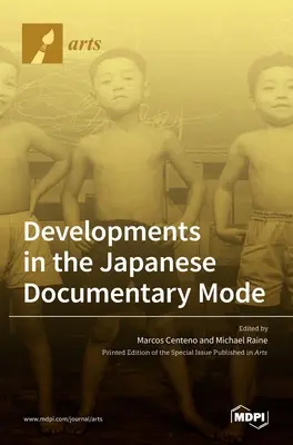 A japán dokumentarista módozat fejlődése - Developments in the Japanese Documentary Mode