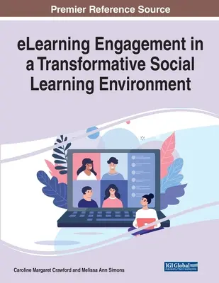 Az eLearning elköteleződése egy transzformatív társadalmi tanulási környezetben - eLearning Engagement in a Transformative Social Learning Environment