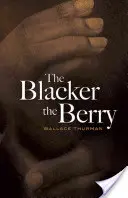 Minél feketébb a bogyó - The Blacker the Berry