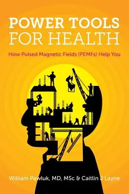 Erőeszközök az egészségért: Hogyan segítenek az impulzusos mágneses mezők (PEMF-ek) - Power Tools for Health: How pulsed magnetic fields (PEMFs) help you