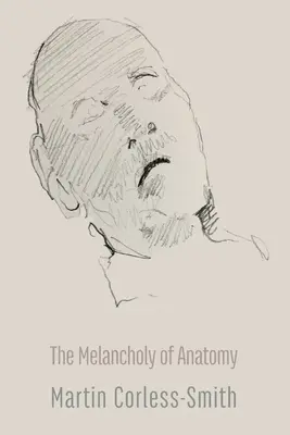 Az anatómia melankóliája - The Melancholy of Anatomy