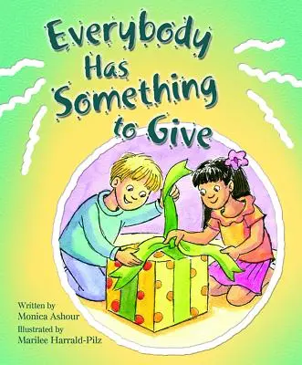 Mindenkinek van mit adnia - Everybody Has Someth to Give