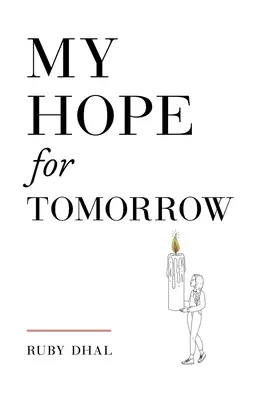 Reményem a holnapra (Második kiadás) - My Hope for Tomorrow (Second Edition)