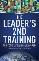 A vezető 2. képzése: Az életedért és a világunkért - The Leader's 2nd Training: For Your Life and Our World