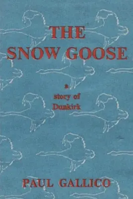 A hólúd - Dunkerque története - The Snow Goose - A Story of Dunkirk