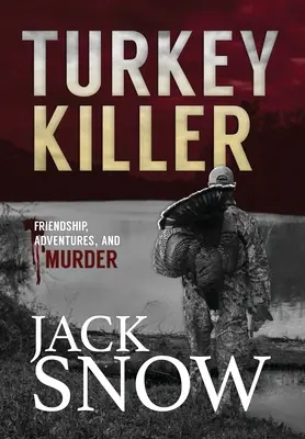 A pulykagyilkos - The Turkey Killer