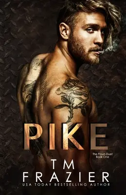 Pike: Pike: The Pawn Duet, Book One - Pike: The Pawn Duet, Book One
