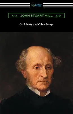 A szabadságról és más esszékről (A. D. Lindsay bevezetőjével) - On Liberty and Other Essays (with an Introduction by A. D. Lindsay)