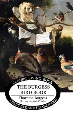 A Burgess Madaras könyv gyerekeknek - The Burgess Bird Book for Children