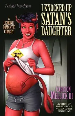 Felcsináltam a Sátán lányát: A Demonic Romantic Comedy - I Knocked Up Satan's Daughter: A Demonic Romantic Comedy