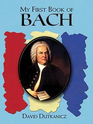 První kniha Bacha: Pro začínajícího klavíristu s Mp3 ke stažení - A First Book of Bach: For the Beginning Pianist with Downloadable Mp3s
