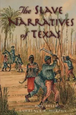 A texasi rabszolgák elbeszélései - The Slave Narratives of Texas