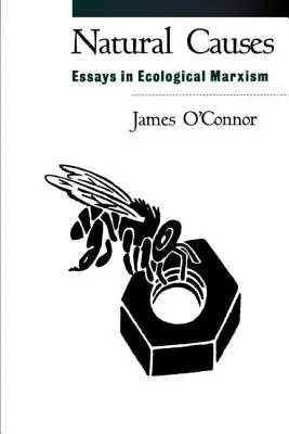 Természetes okok: Essays in Ecological Marxism - Natural Causes: Essays in Ecological Marxism