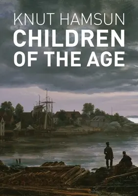 A kor gyermekei - Children of the Age