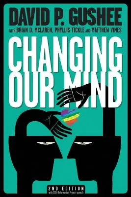 Az elménk megváltoztatása, második kiadás - Changing Our Mind, second edition